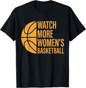 Watch More Women's Basketball Support Women's Sports Design T-Shirt - T-Shirt | Black