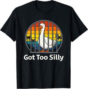 Got Too Silly Pun Sarcastic Goose Animal Lover Vintage T-Shirt - T-Shirt | Black