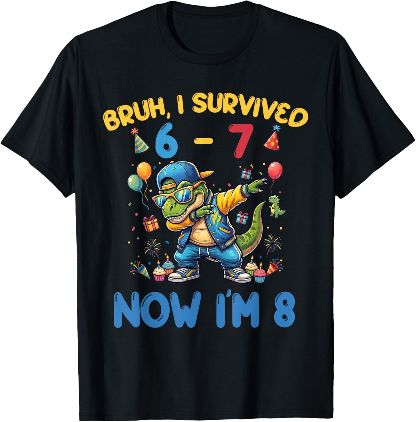 I Survived 6 7 I'm 8 Funny Dabbing Dinosaur T Rex Birthday T-Shirt - T-Shirt | Black