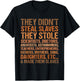 They Didn't Steal The Slave Black History Month Melanin Cute T-Shirt - T-Shirt | Black