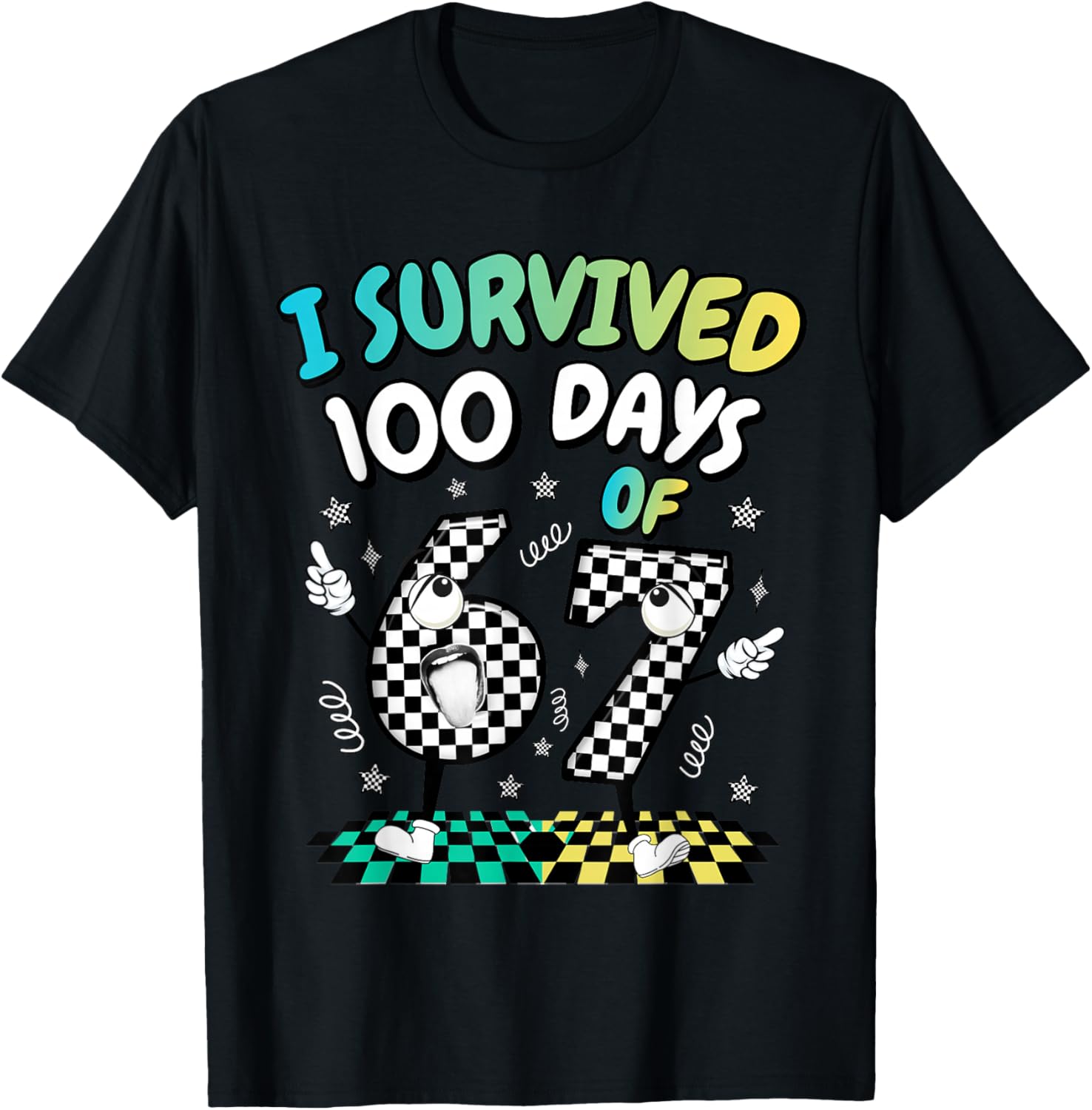 I Survived 100 Days of 67 Funny 6 7 Meme 100th Day of School T-Shirt - T-Shirt | Black