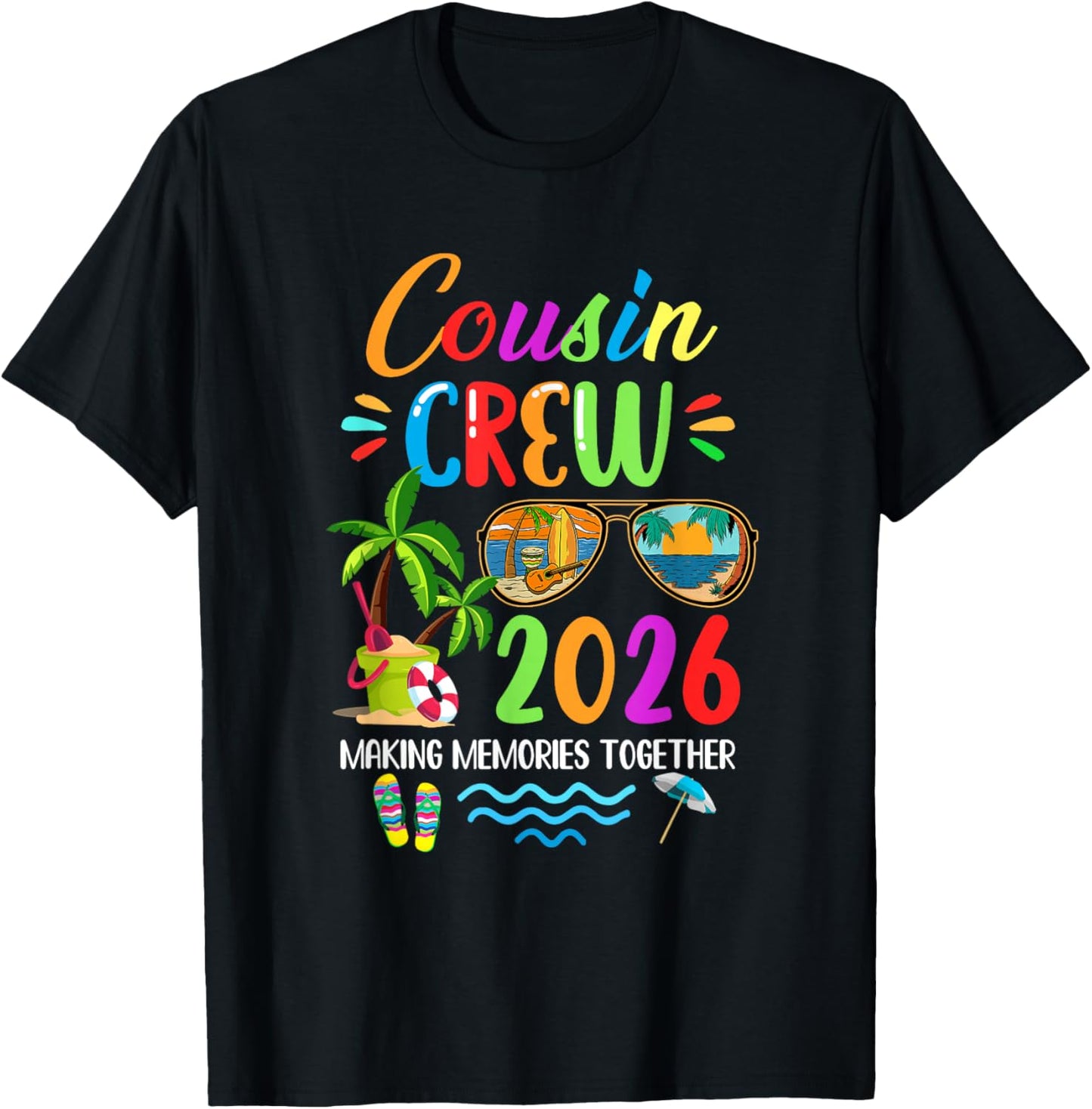 Cousin Crew 2026 Matching Family Reunion Making Memories T-Shirt - T-Shirt | Black