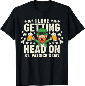 Dirt St Patricks Day Shirts, Leprechaun I Love Getting Head T-Shirt - T-Shirt | Black