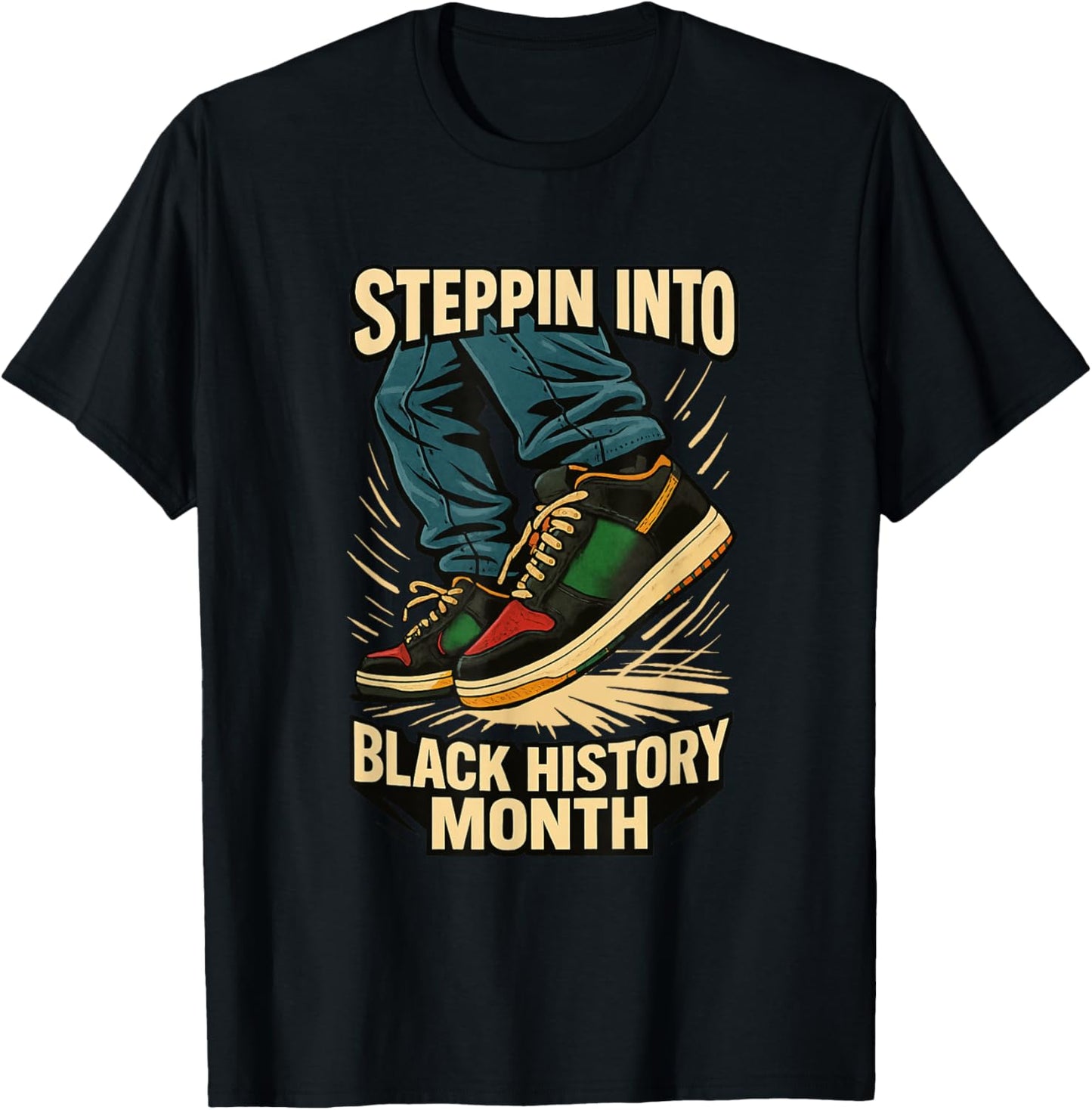 Steppin Into Black History Month Streetwear Cripwalk Dance T-Shirt - T-Shirt | Black