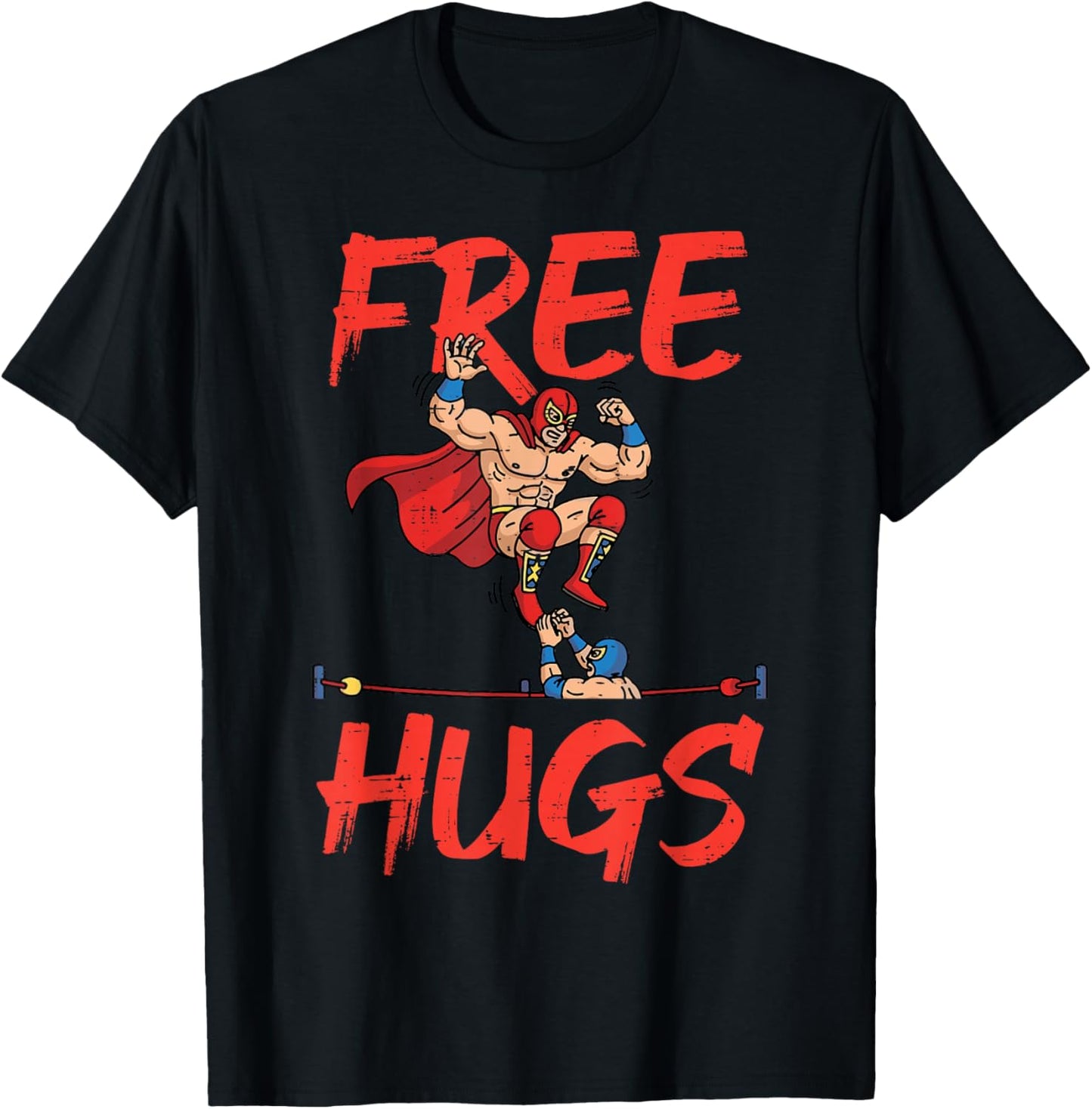 Wrestling Wrestlers Free Hug Funny Humor Meme Men Women Kids T-Shirt - T-Shirt | Black