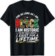 for As LongAs I Am Black Historic Lifetime African Quote T-Shirt - T-Shirt | Black