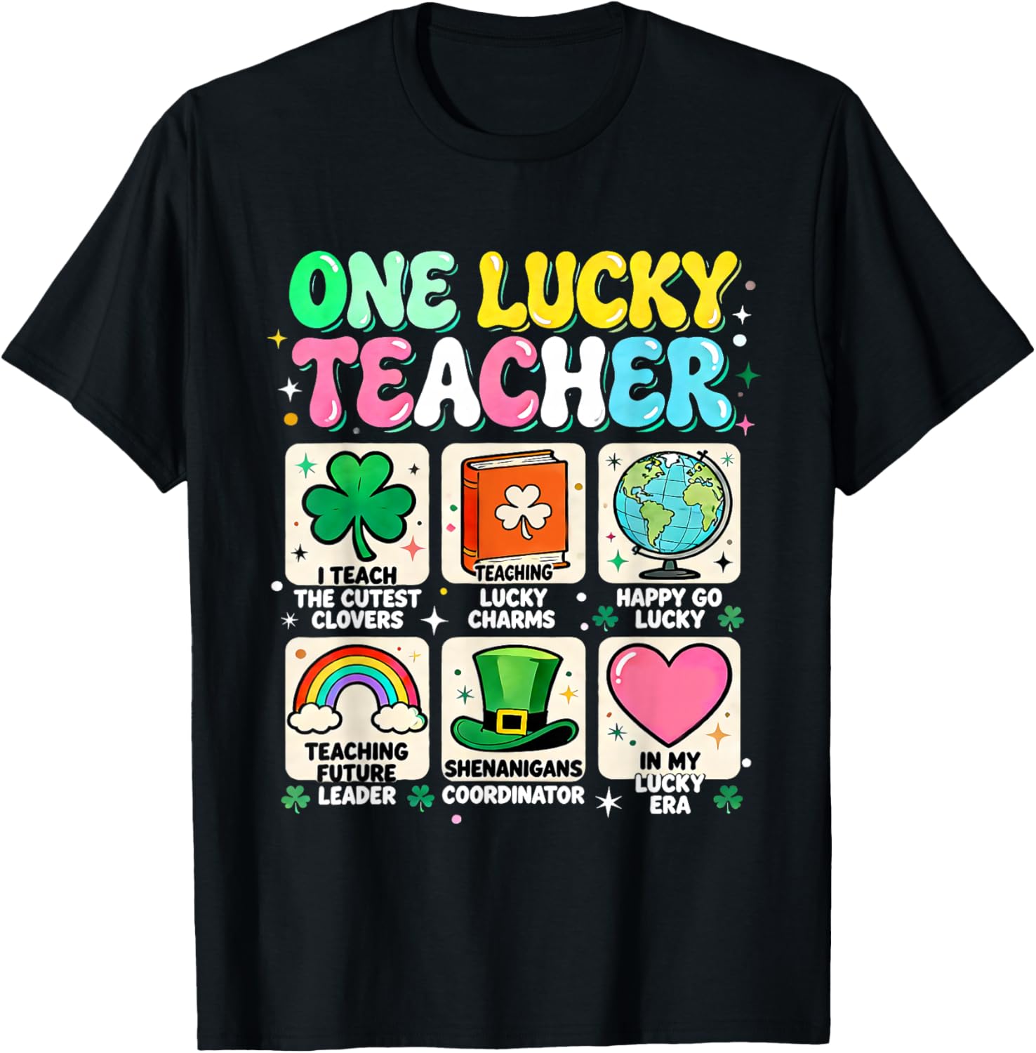 One Lucky Teacher St Patricks Day Classroom Fun T-Shirt - T-Shirt | Black