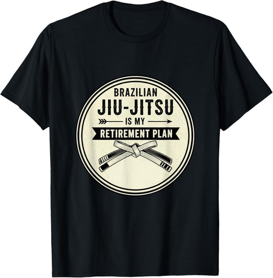 Classic Jiu Jitsu is My Retirement Plan Jiu Jitsu Lover T-Shirt - T-Shirt | Black