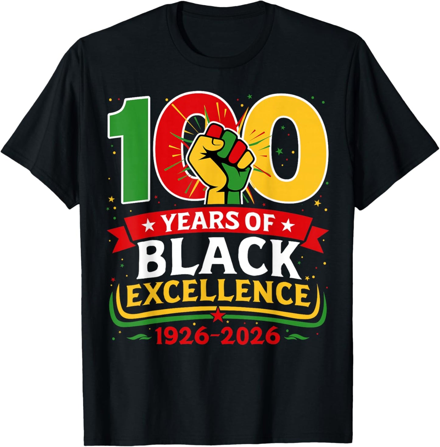 100 Years of Black Excellence Centennial Black History Month T-Shirt - T-Shirt | Black