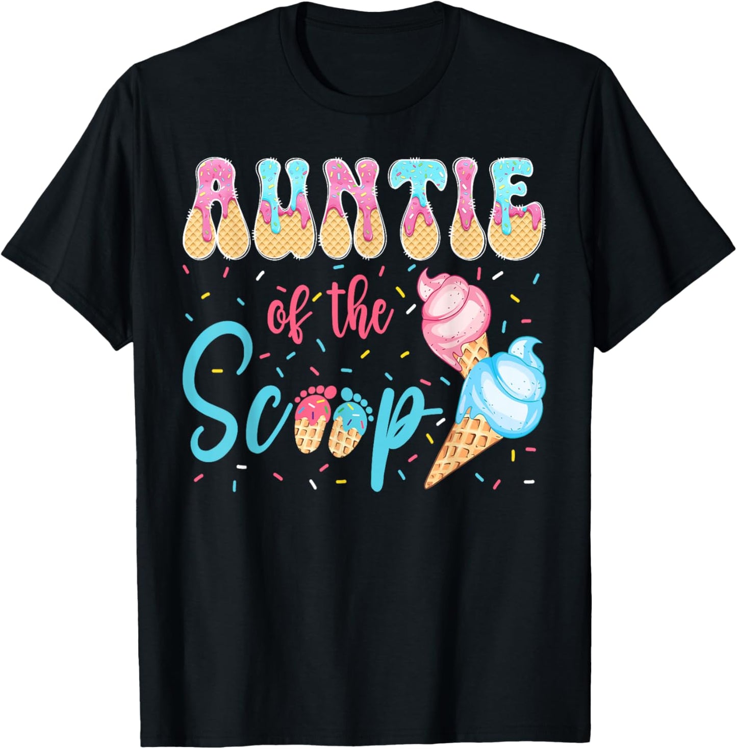 Auntie of The Scoop Ice Cream Gender Reveal Baby Shower T-Shirt - T-Shirt | Black