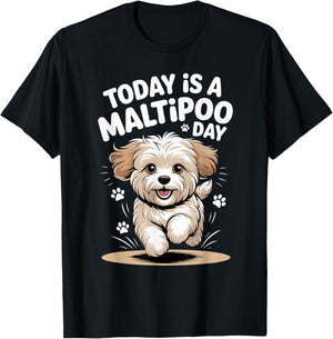 Today is A Maltipoo Day Cute Funny Mix Breed Dog Breed Owner T-Shirt - T-Shirt | Black