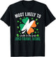 Matching St Patricks Day Most Likely to Drinking T-Shirt - T-Shirt | Black