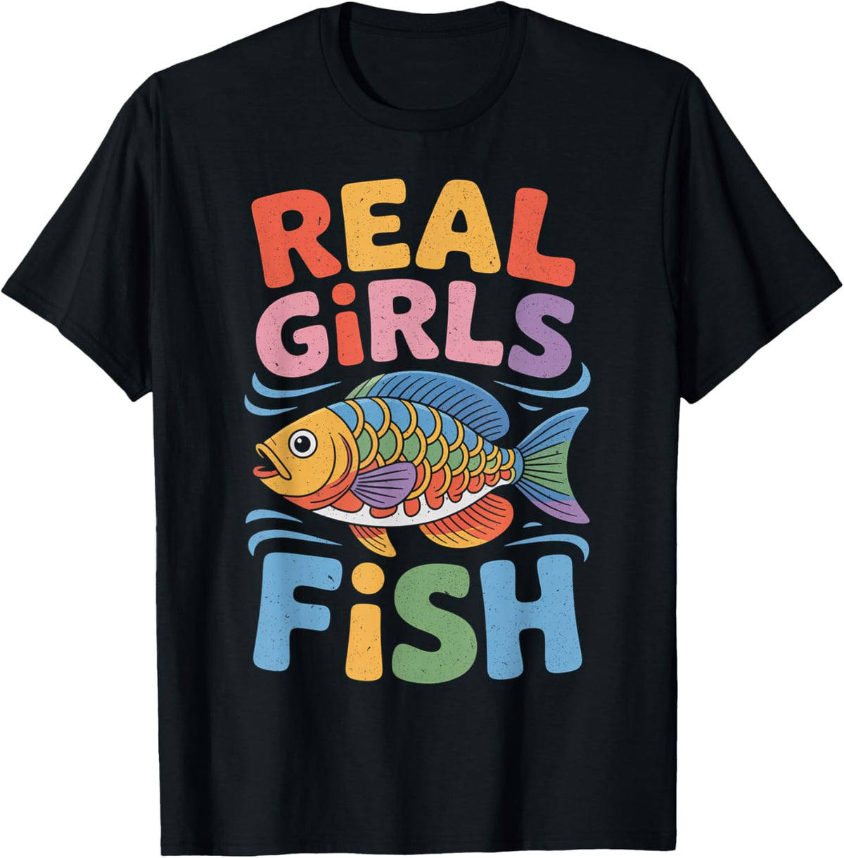 Girls Fishing Clothes Real Girls Fish T-Shirt - T-Shirt | Black