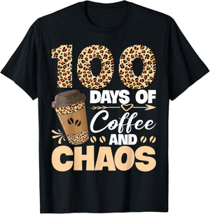 100 Days of Coffee and Chaos Teachers 100th Day of School T-Shirt - T-Shirt | Black