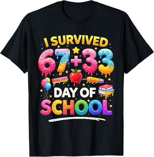 I Survived 67 33 Days of School Girl Kid Six Seven 100th Day T-Shirt - T-Shirt | Black