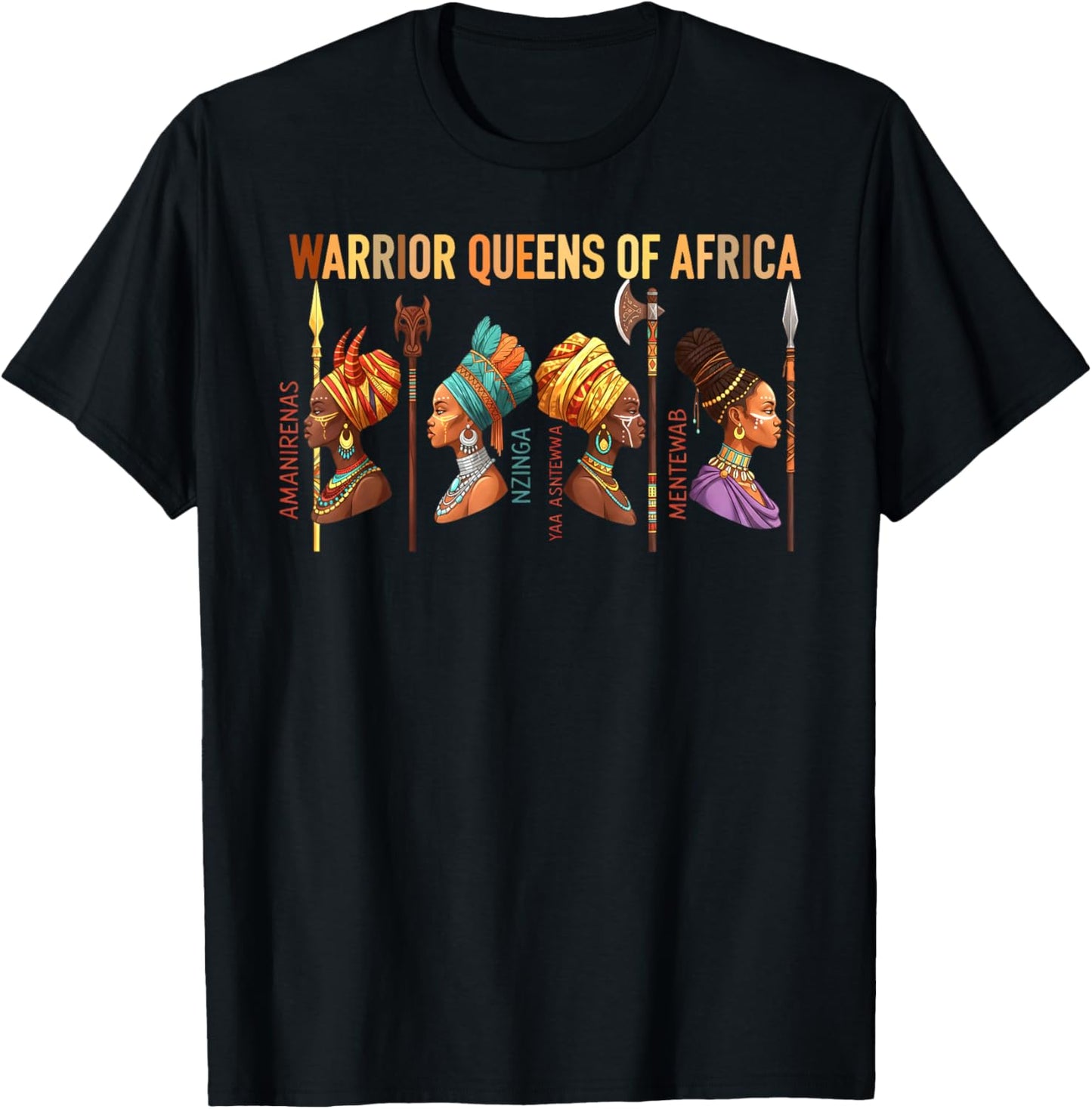 Warrior Queens of Africa Black History Month African Queens T-Shirt - T-Shirt | Black