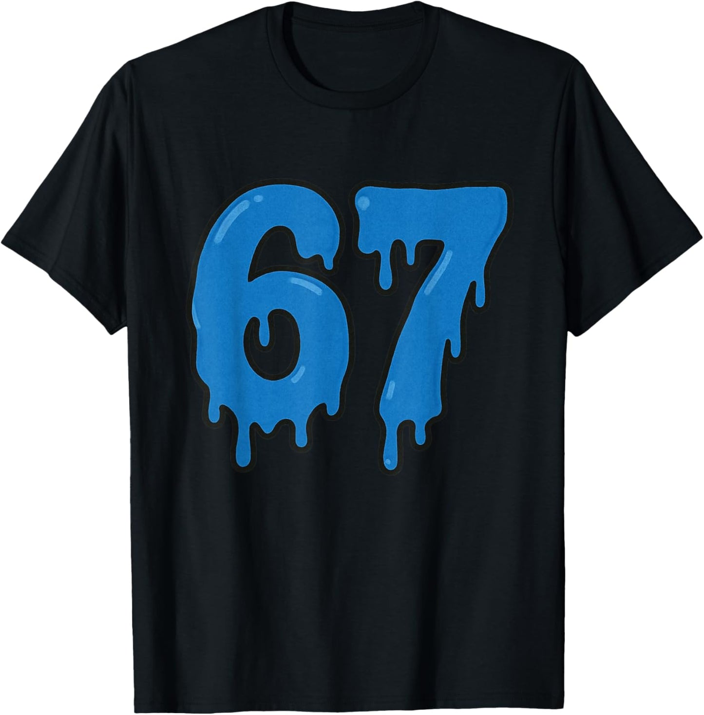 67 Drip Melt Six Seven Meme Alpha Gen Slang Funny Blue T-Shirt - T-Shirt | Black