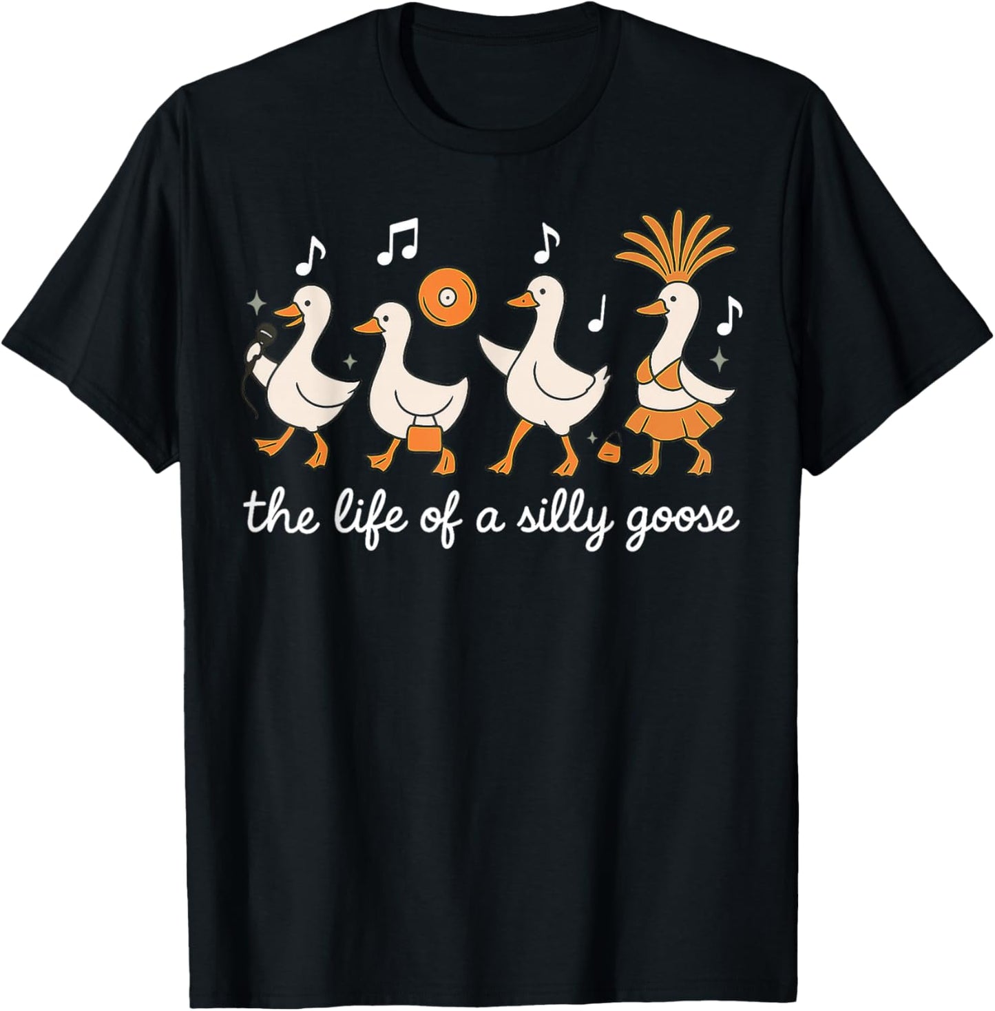 The Life of a Silly Goose Funny Gifts Women Girl Kid T-Shirt - T-Shirt | Black