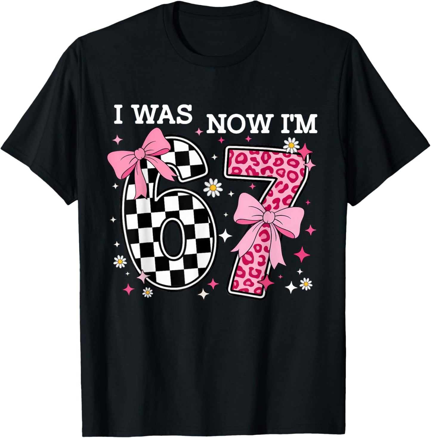7 Year Old Birthday I was 6 Now I'm 7 6 7 Coquette Bow Pink T-Shirt - T-Shirt | Black