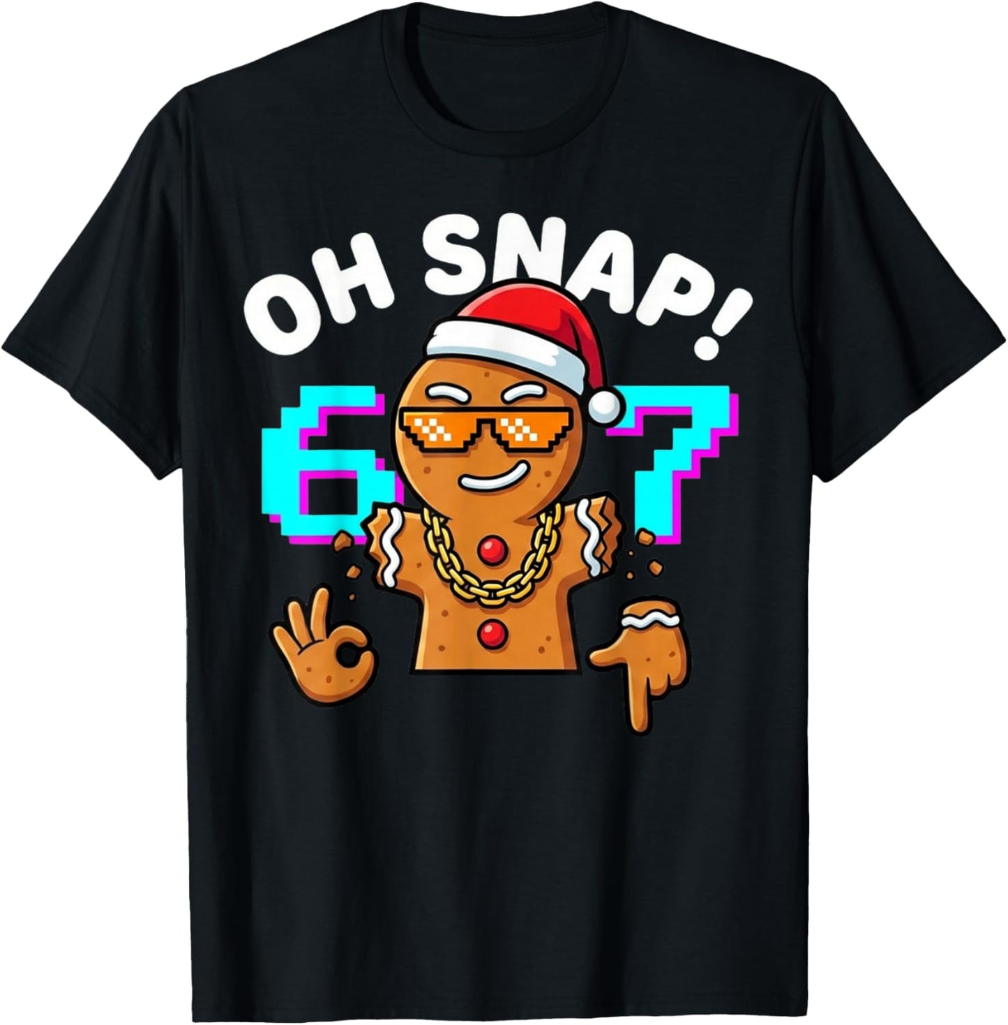 Funny Oh Snap 67 Six Seven Meme Gingerbread Man T-Shirt - T-Shirt | Black