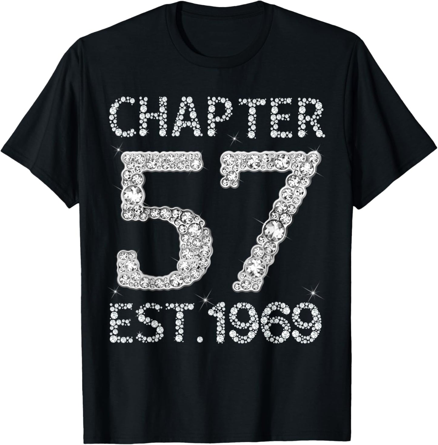 Chapter 57 EST 1969 Happy 57Th Birthday Gift Her T-Shirt - T-Shirt | Black