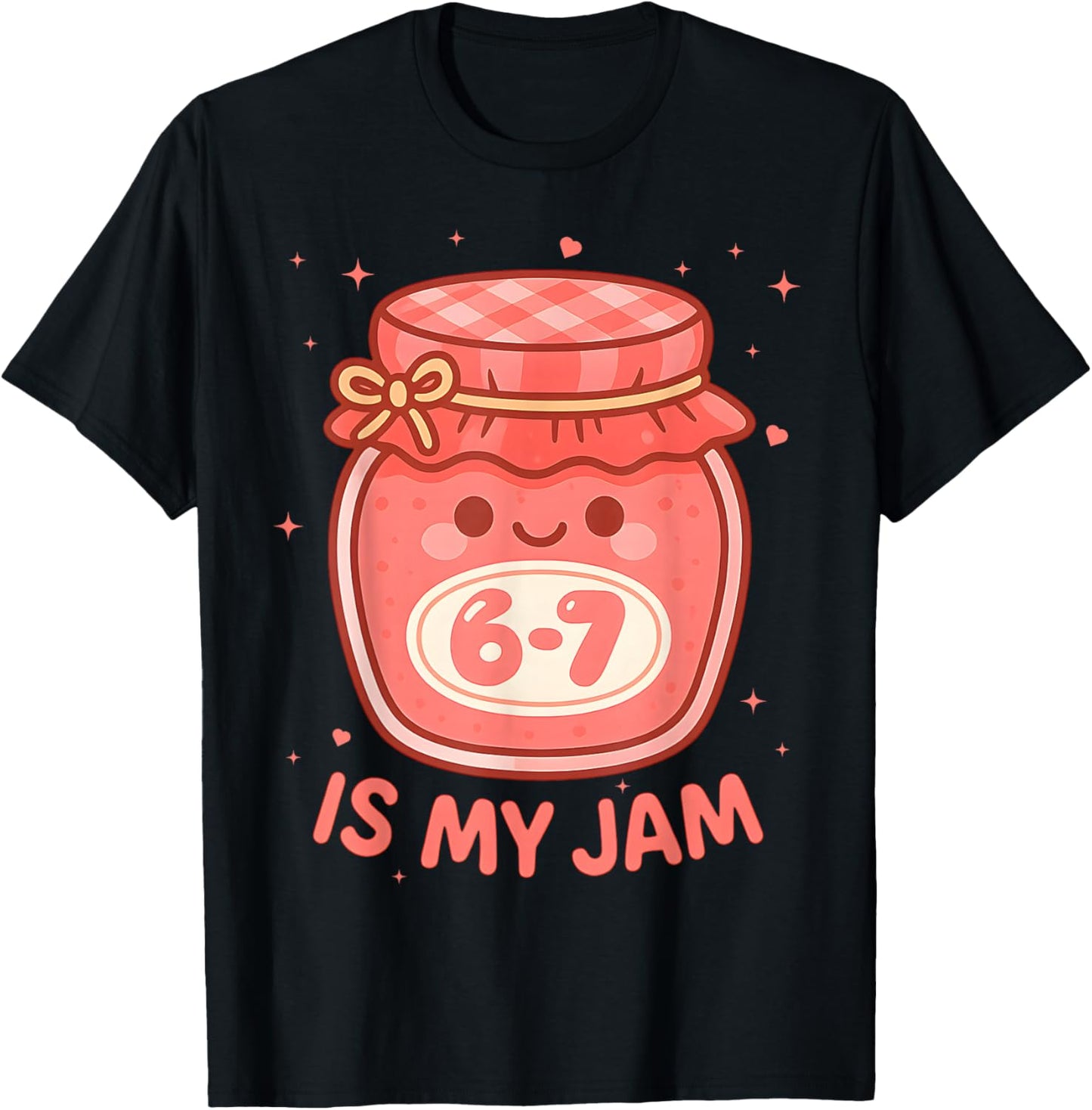 Funny 67 is My Jam Back to School Girls Kids Cute 6 7 Meme T-Shirt - T-Shirt | Black