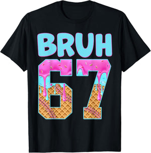 Bruh 67 Ice Cream Drip Meme Funny Six Seven Gen Alpha Slang T-Shirt - T-Shirt | Black