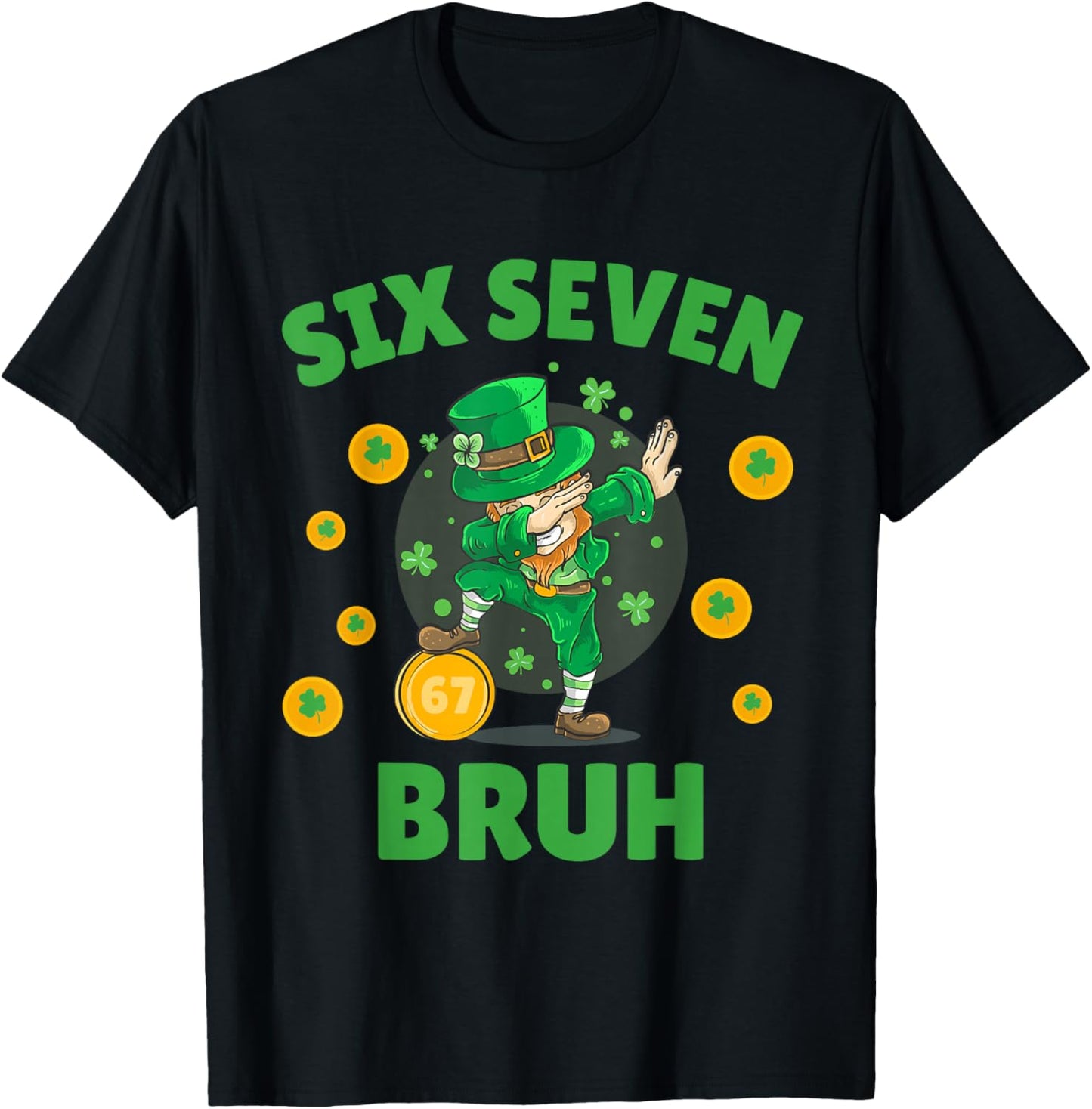 67 St Patricks Day Six Seven Kids Boys Men 67 Meme T-Shirt - T-Shirt | Black