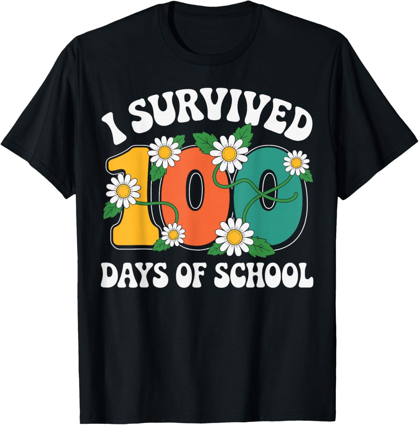 I Survived 100 Days of School Floral Theme 100th Days T-Shirt - T-Shirt | Black