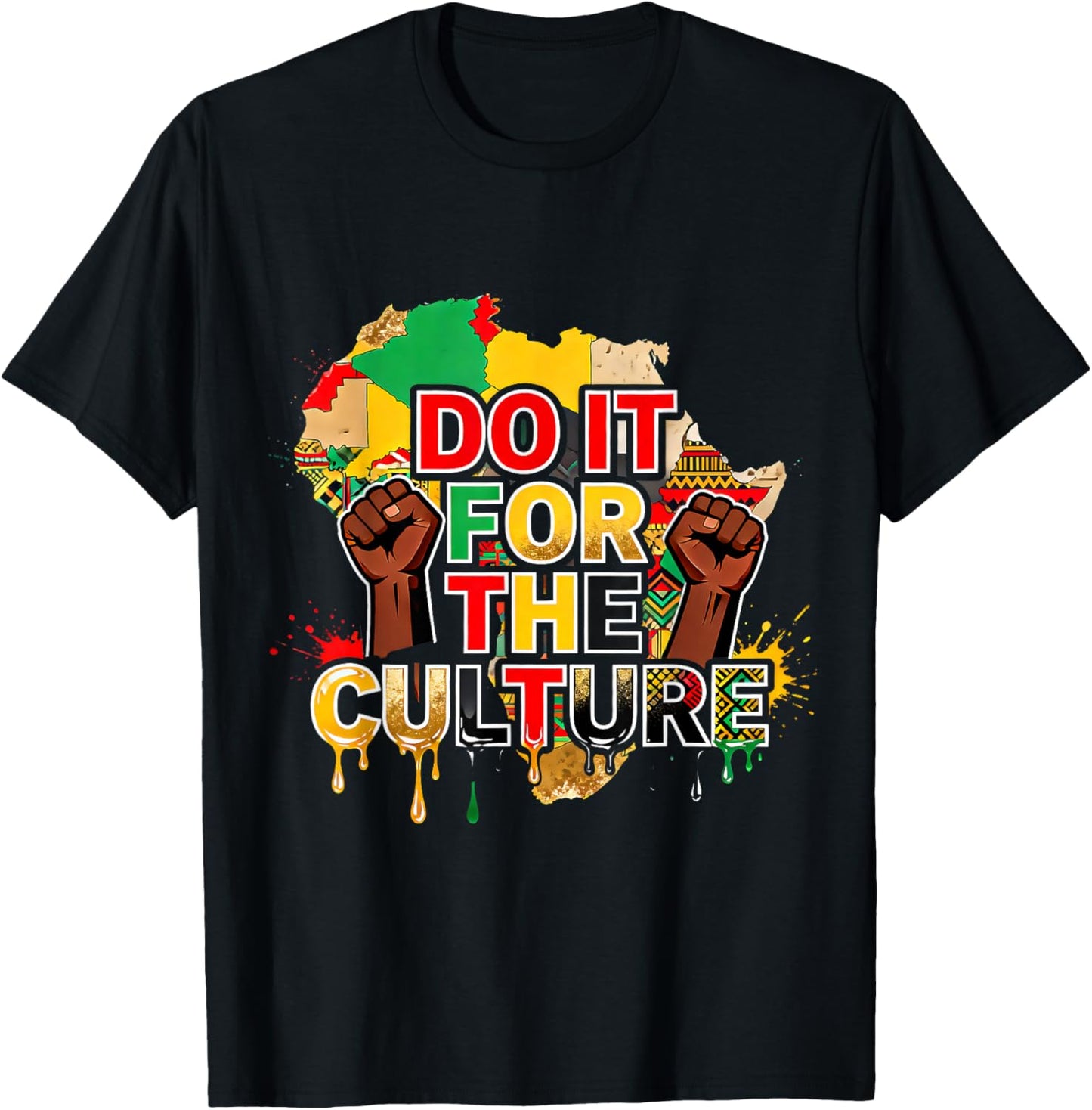Do It for The Culture Black Pride African Heritage Design T-Shirt - T-Shirt | Black