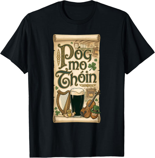 Irish Pub Phrase Póg Mo Thóin St Patricks Day T-Shirt - T-Shirt | Black