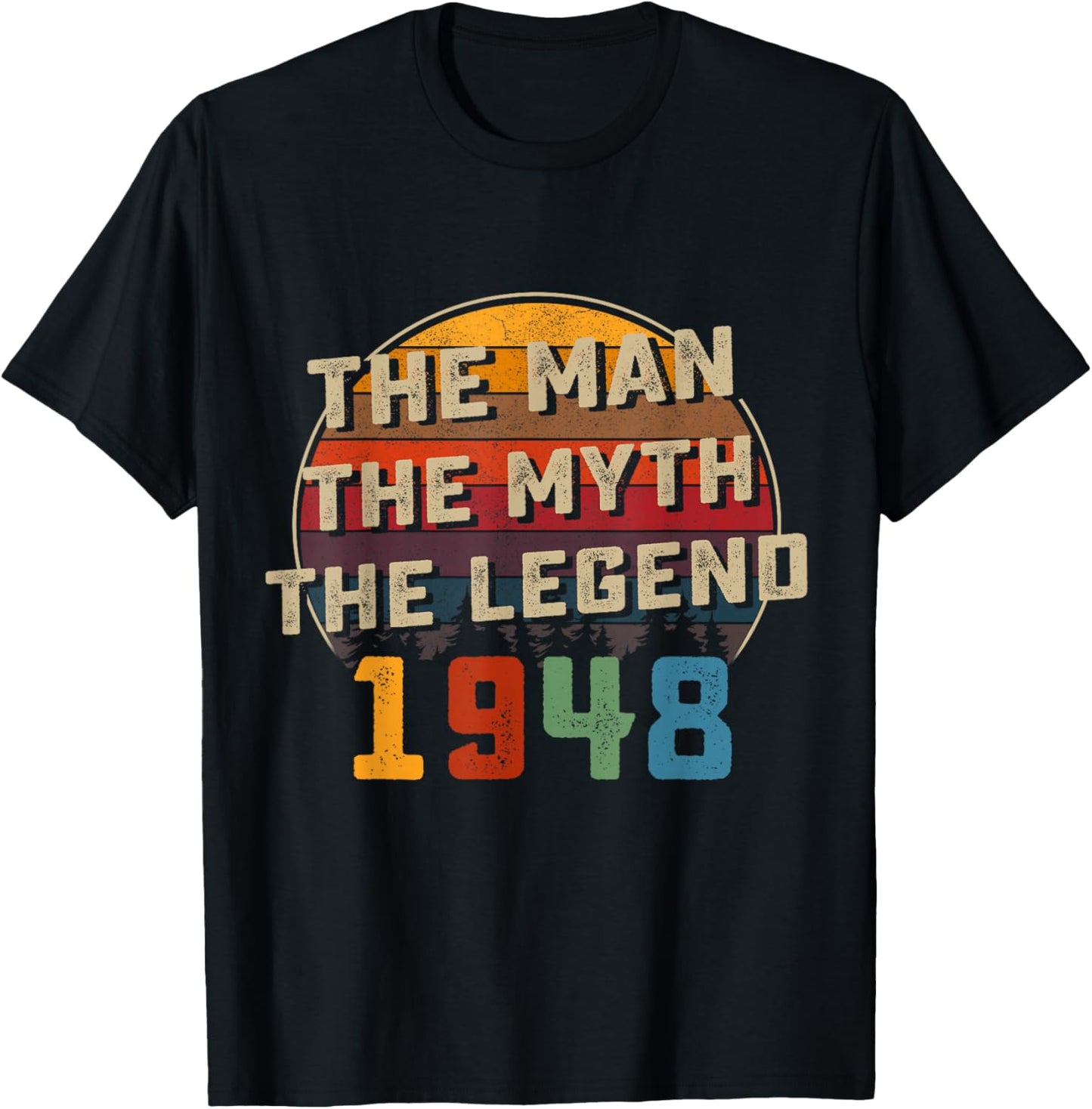 78th Birthday Gift Man Myth Legend 1948 78 for Years Old T-Shirt - T-Shirt | Black