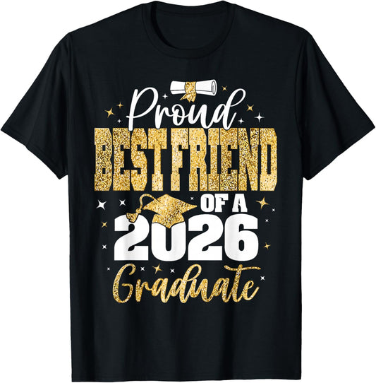 Senior 2026 Proud Best-Friend of A Class of 2026 Graduate T-Shirt - T-Shirt | Black