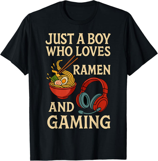 Just a Boy Who Loves Ramen and Gaming T-Shirt - T-Shirt | Black