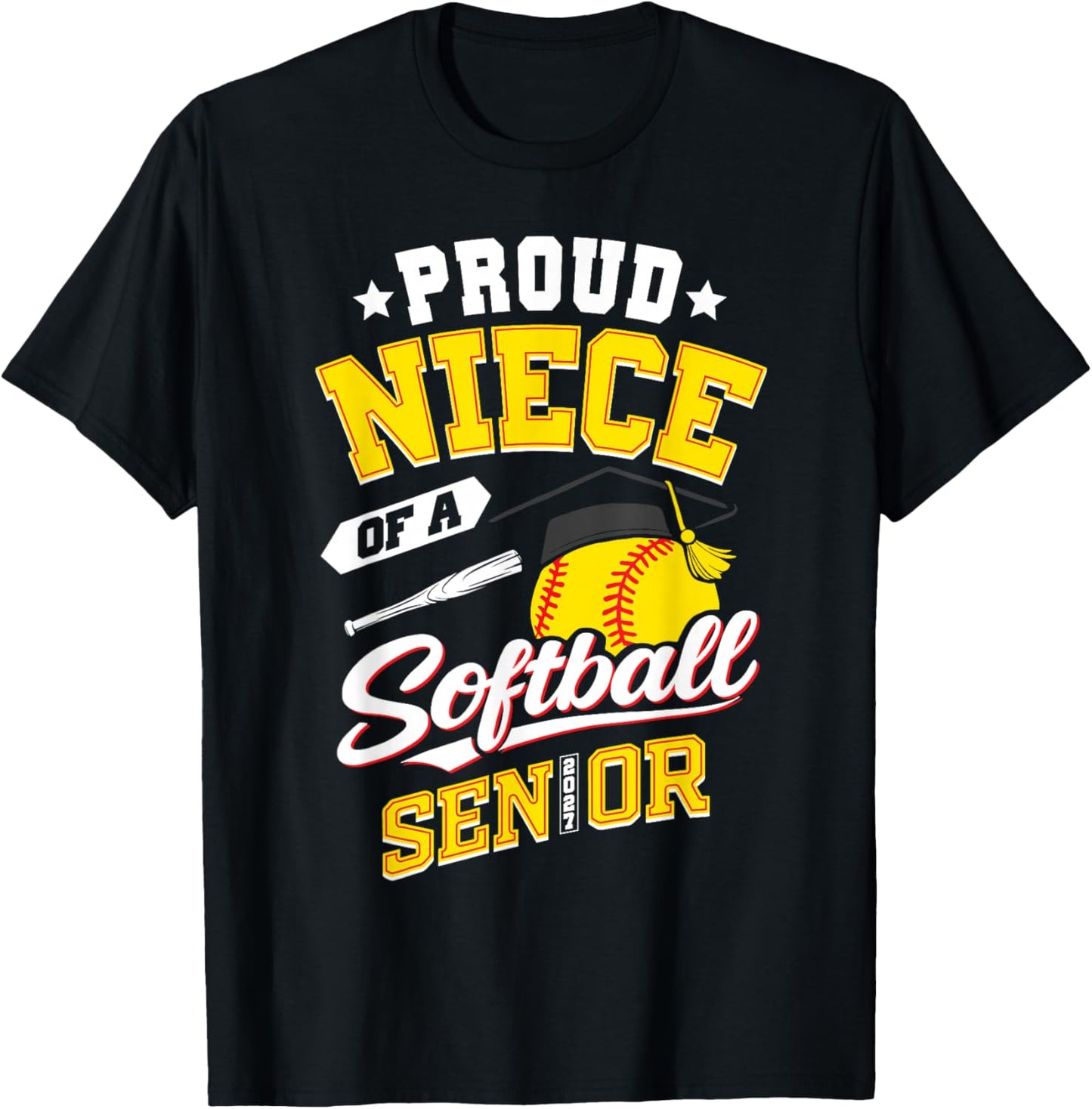 Proud Niece of a Softball Senior Class 2027 Graduate T-Shirt - T-Shirt | Black