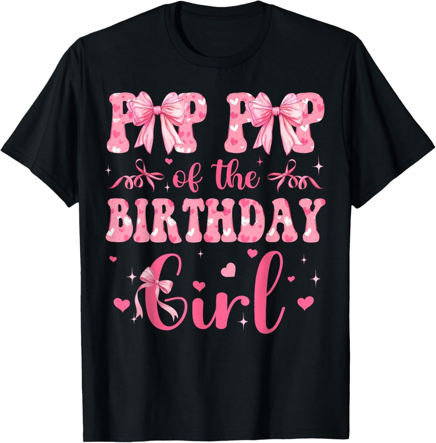 Pop Pop of The Birthday Girl Matching Pink Coquette Bow T-Shirt - T-Shirt | Black