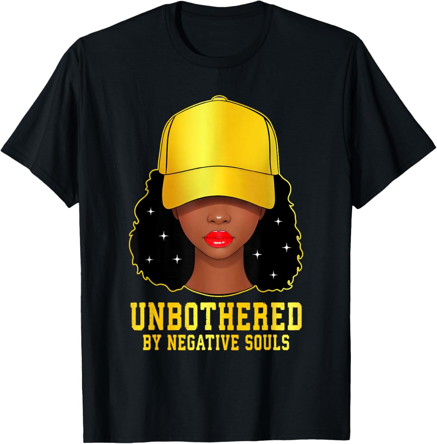 Unbothered by Negative Souls African American Women Cap Hat T-Shirt - T-Shirt | Black