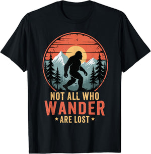Bigfoot Not All Who Wander are Lost Sasquatch Men Women Kids T-Shirt - T-Shirt | Black