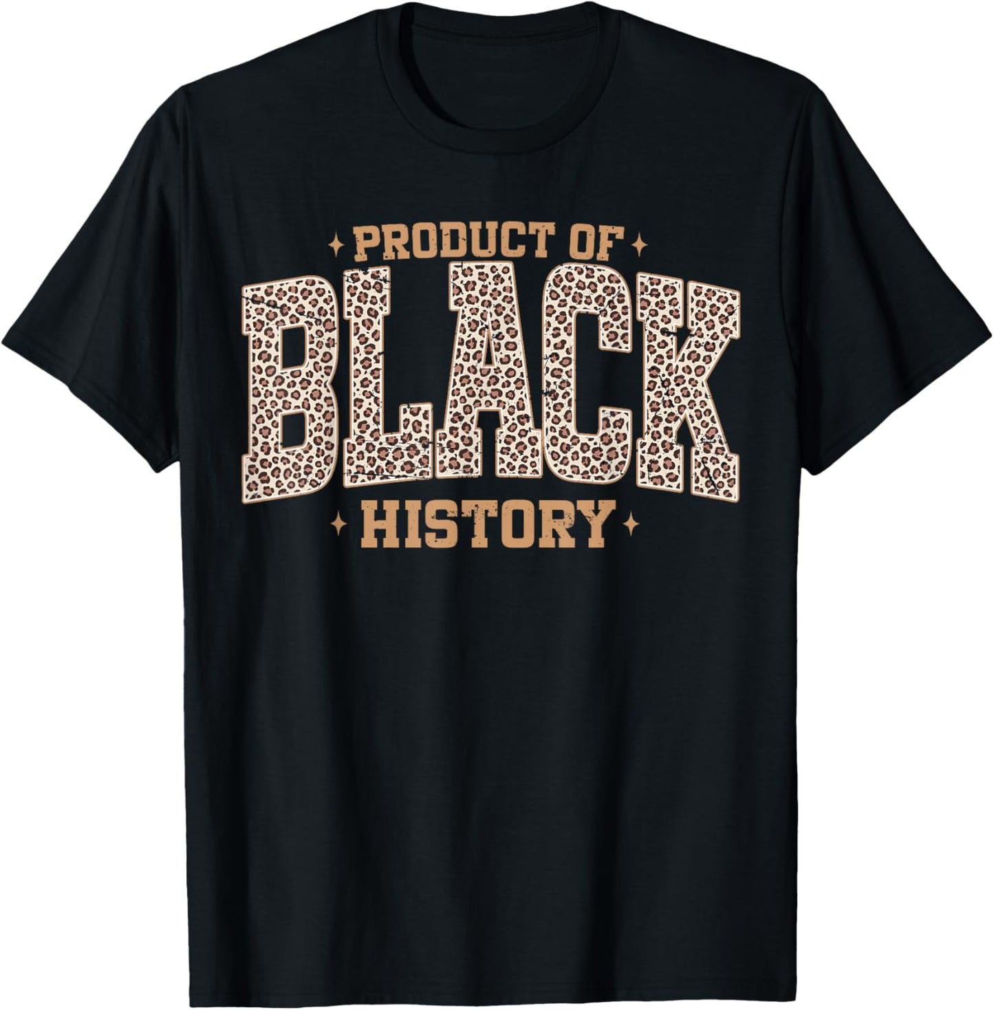 Leopard Product of Black History African American Women Girl T-Shirt - T-Shirt | Black