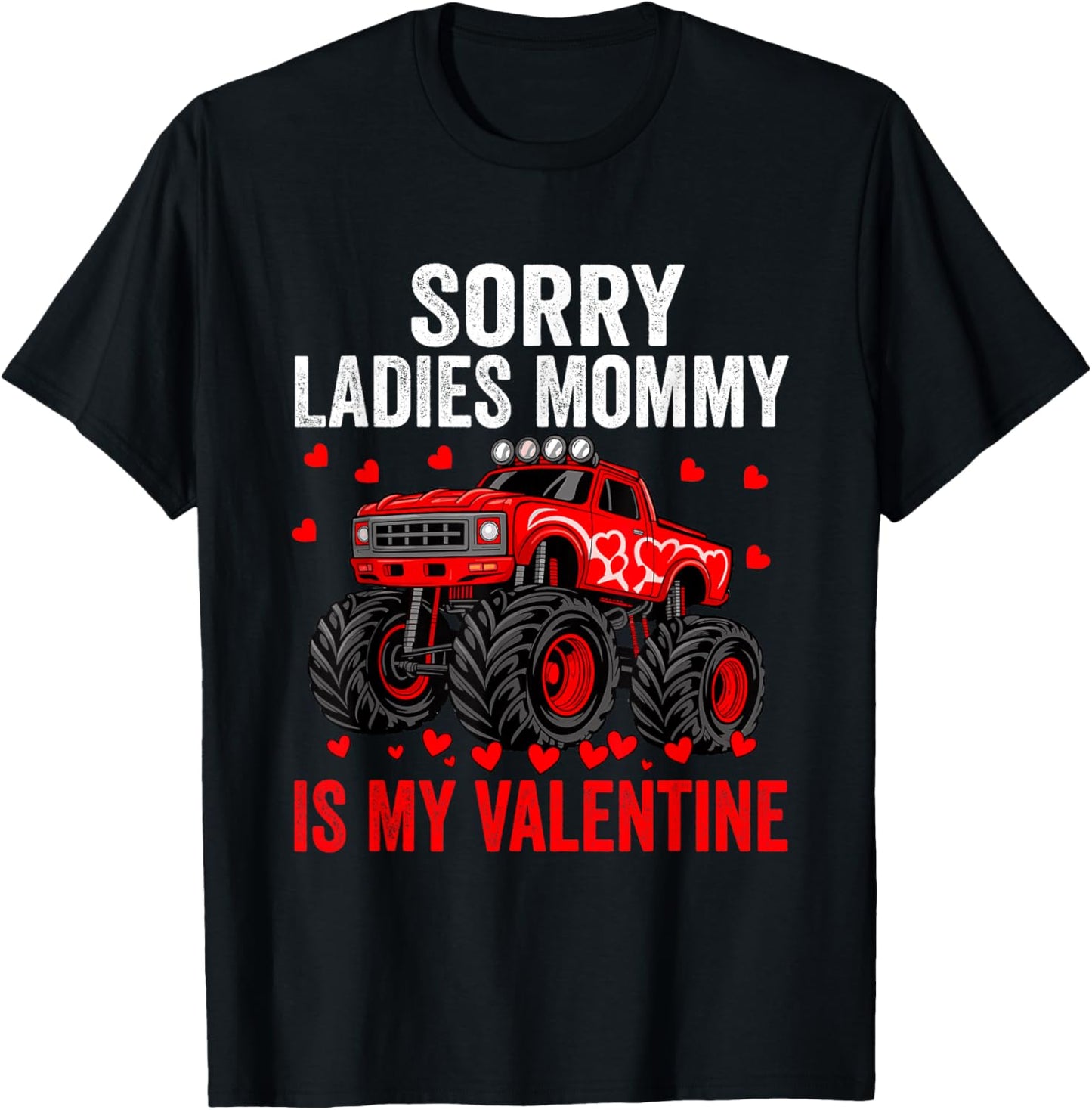 Sorry Ladies Mommy is My Valentine Boys Kids Hearts T-Shirt - T-Shirt | Black