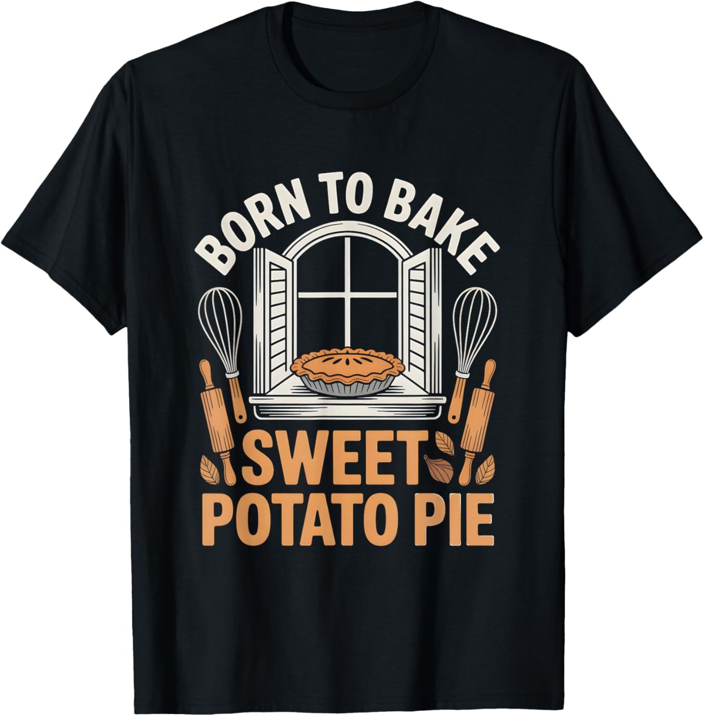 Born to Bake Sweet Potato Pie Baking Dessert Lover T-Shirt - T-Shirt | Black