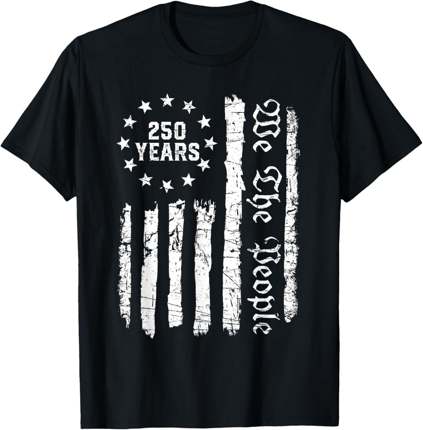 250 Anniversary USA 250th American Flag Patriotic 250 Years T-Shirt - T-Shirt | Black