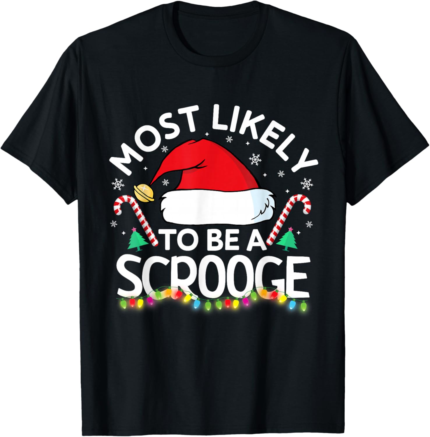 Most Likely to Be A Scrooge Funny Family Matching Christmas T-Shirt - T-Shirt | Black