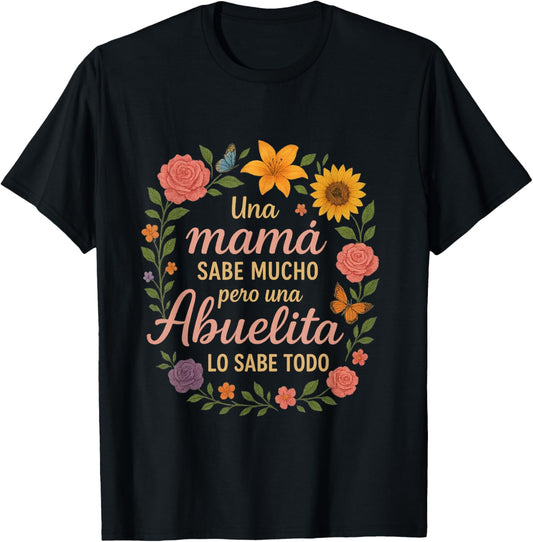 Abuelita Sabe Todo Dia de la Madre Spanish Grandmother T-Shirt - T-Shirt | Black