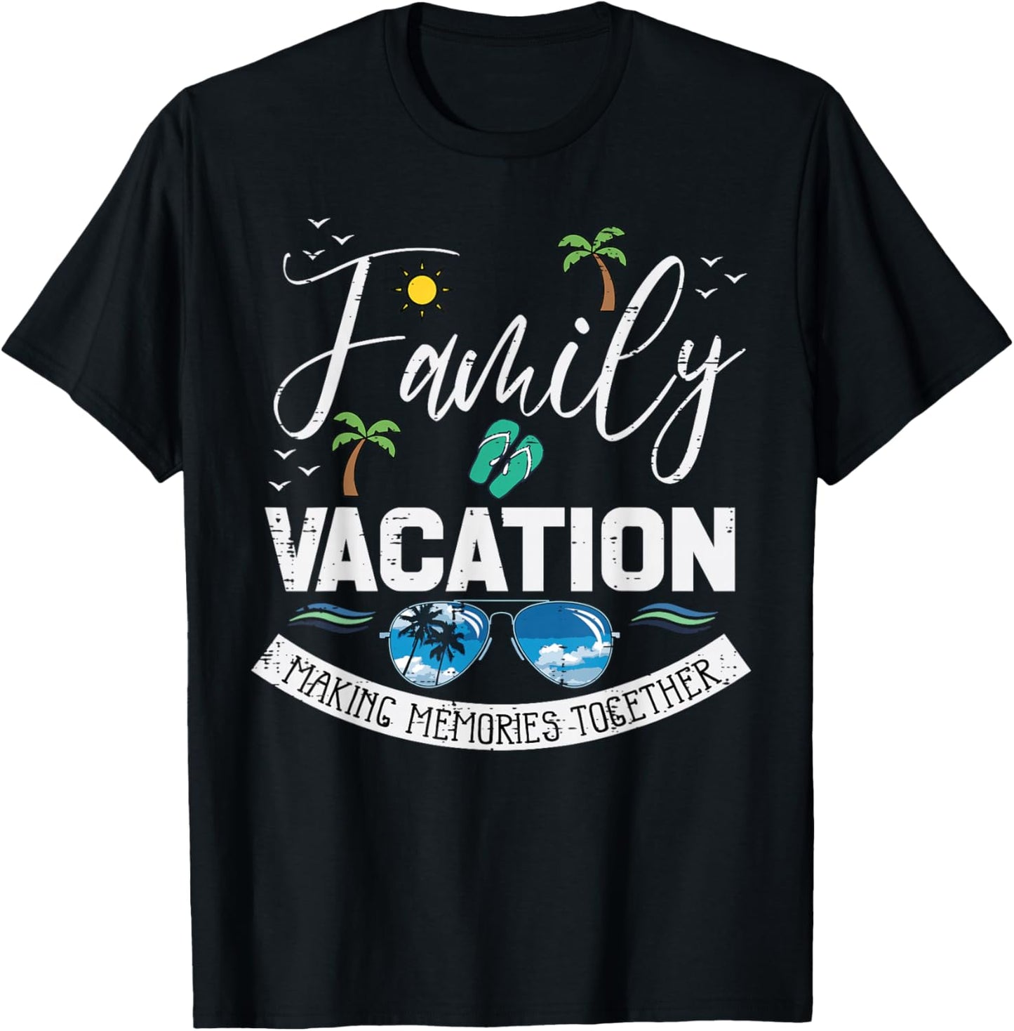 Family Vacation Memories Together Match Men Women Kid T-Shirt - T-Shirt | Black