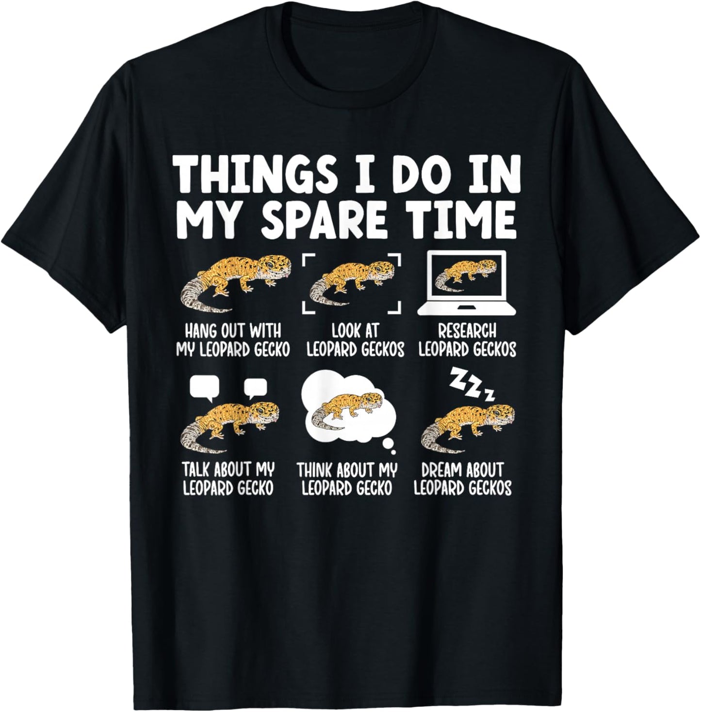 Things I Do Leopard Gecko Owner Leopard Gecko Lover T-Shirt - T-Shirt | Black