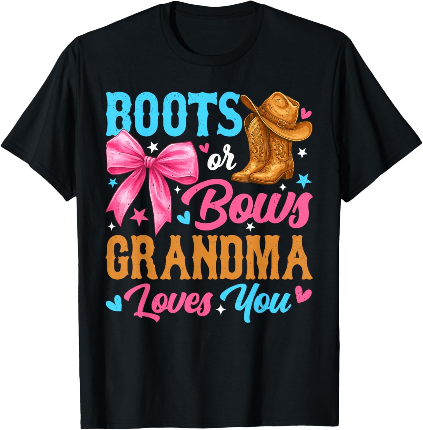 Boots or Bows Grandma Loves You Gender Reveal Family T-Shirt - T-Shirt | Black