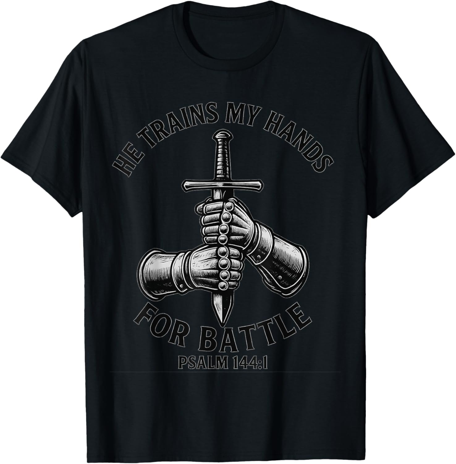 He Trains My Hands for Battle Faith-Inspired Christian Gift T-Shirt - T-Shirt | Black
