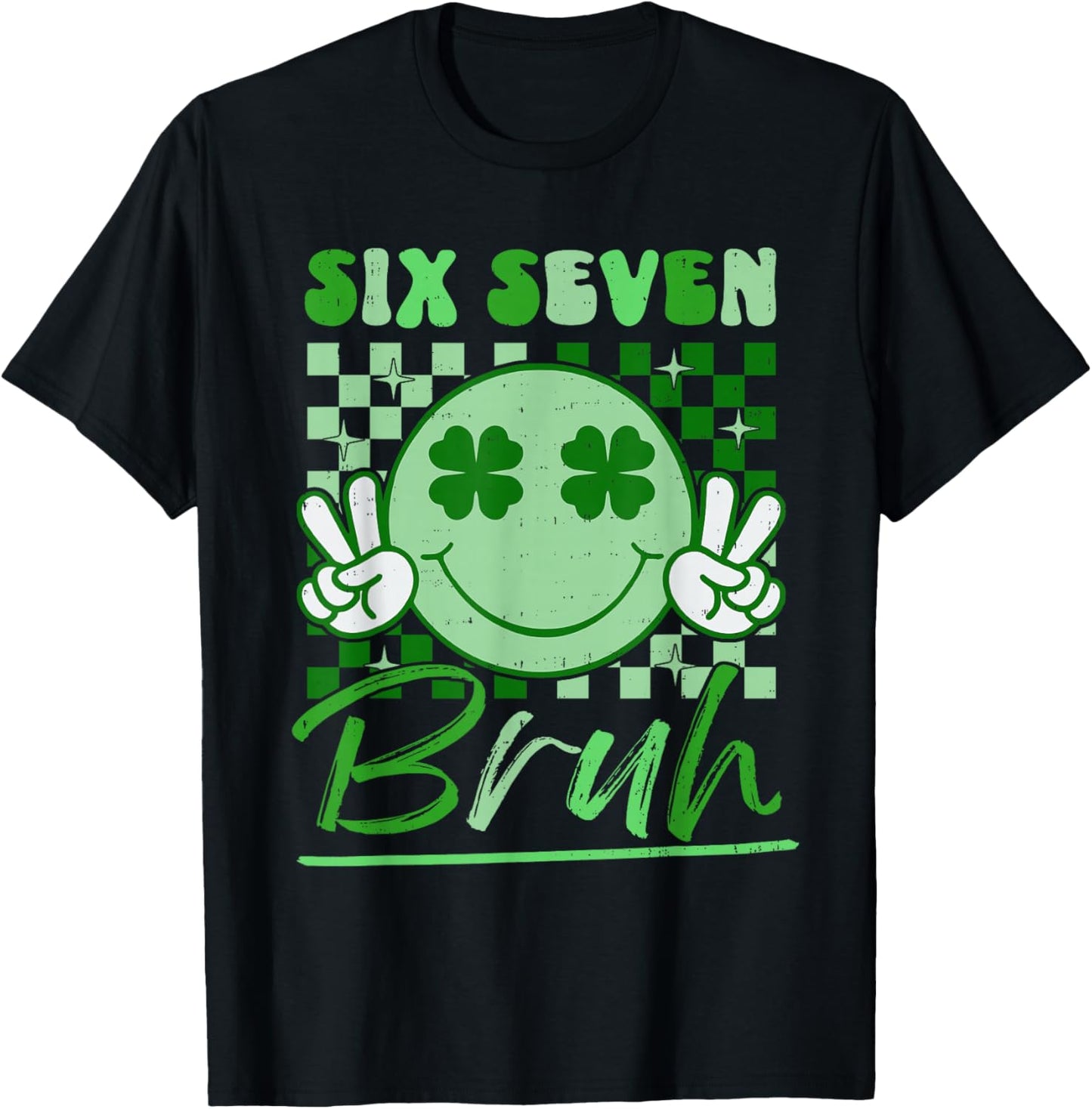 St Patricks Day Six Seven Bruh Smile Face 6 7 Meme Girls Kid T-Shirt - T-Shirt | Black