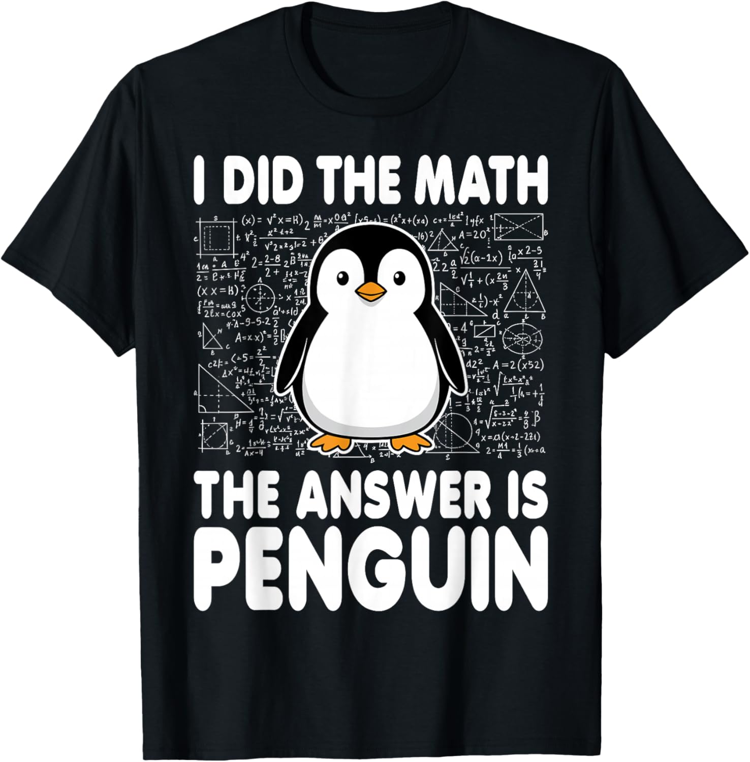 I Did The Math The Answer is Penguin T-Shirt - T-Shirt | Black